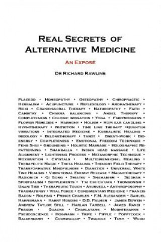 Książka Real Secrets of Alternative Medicine: An Exposé Dr Richard Rawlins