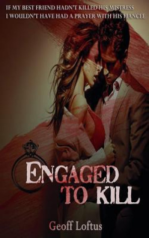 Knjiga Engaged To Kill Geoff Loftus