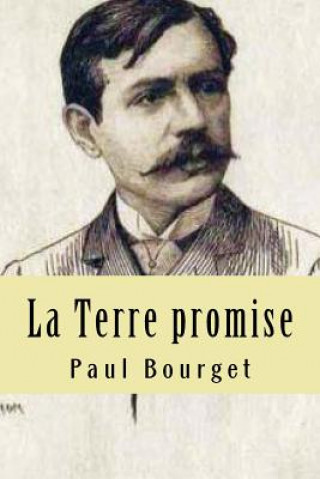 Buch La Terre promise M Paul Bourget