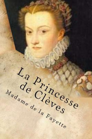 Kniha La Princesse de Cleves Madame De La Fayette
