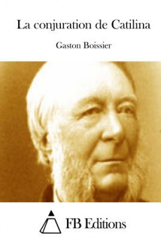 Carte La conjuration de Catilina Gaston Boissier