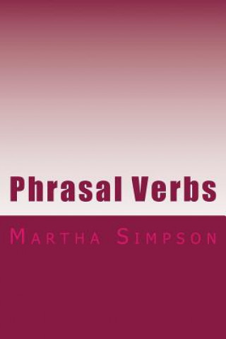 Książka Phrasal Verbs: 175 Of The Best Martha Simpson