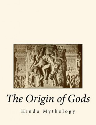 Knjiga The Origin of Gods: Hindu Mythology Sung Ulsamer