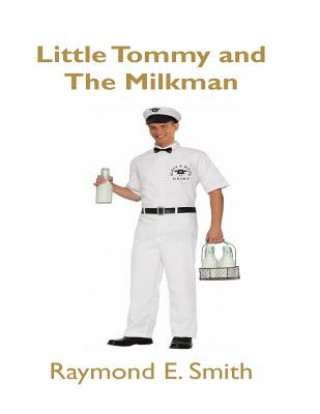 Carte Little Tommy & The Milkman Raymond E Smith