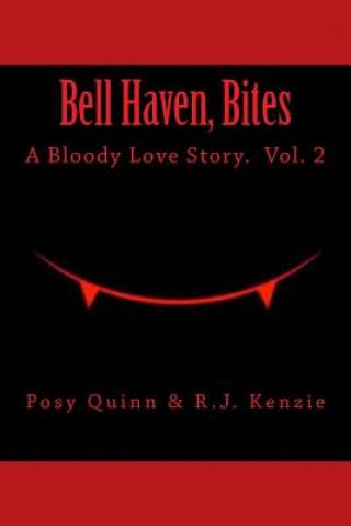 Book Bell Haven, Bites: A Bloody Love Story. Posy Quinn