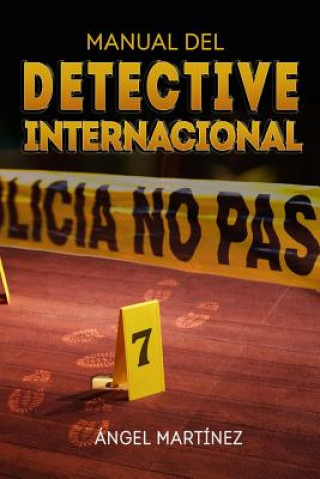 Kniha Manual del Detective Internacional Angel Martinez