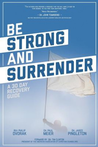 Buch Be Strong and Surrender Philip K Dvorak II