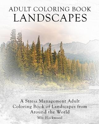 Książka Adult Coloring Book Landscapes: A Stress Management Adult Coloring Book of Landscapes from Around the World Mia Blackwood