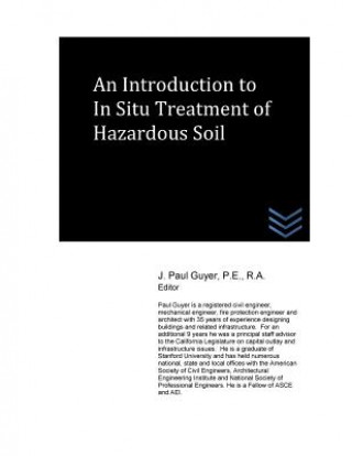 Knjiga An Introduction to In Situ Treatment of Hazardous Soil J Paul Guyer