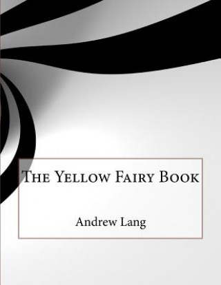 Książka The Yellow Fairy Book Andrew Lang