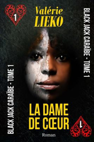 Книга Black Jack Caraibe Tome 1 La Dame de coeur Valerie Lieko