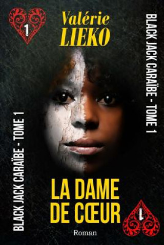 Carte Black Jack Caraibe Tome 1 La Dame de coeur Valerie Lieko