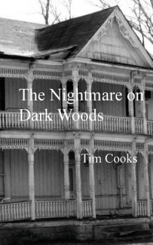 Carte The Nightmare on Dark Woods Tim Cooks