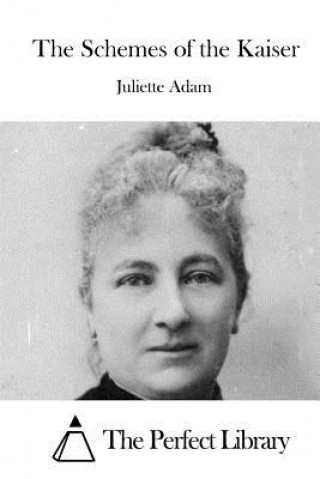 Buch The Schemes of the Kaiser Juliette Adam