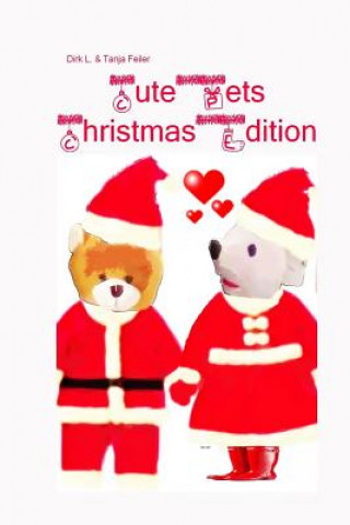 Libro Cute Pets Christmas Edition D Dirk L Feiler F
