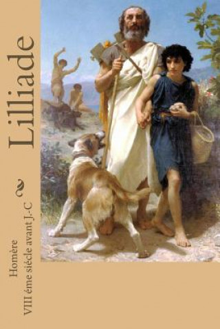 Libro Lilliade Homere VIII Eme Siecle Avant J -C