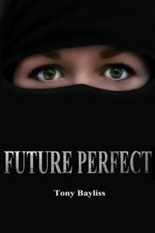 Βιβλίο Future perfect Tony Bayliss