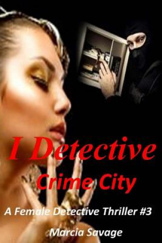 Livre I Detective: Crime City Marcia Savage