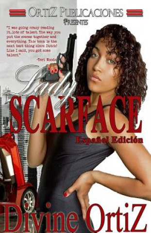 Könyv Lady Scarface (Spanish Edition) Divine Ortiz