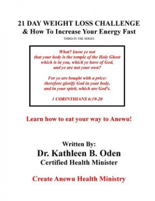 Carte 21 Day Weight Loss Challenge: How To Increase Your Energy Fast Dr Kathleen B Oden
