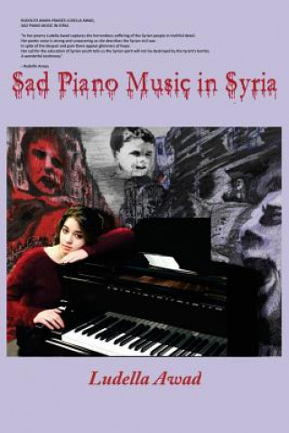 Kniha Sad Piano Music in Syria Ludella Awad