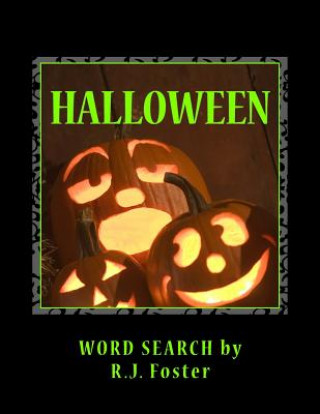 Kniha Halloween: Word Search R J Foster