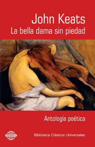 Kniha La bella dama sin piedad: Antología poética John Keats