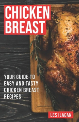 Knjiga Chicken Breast Les Ilagan