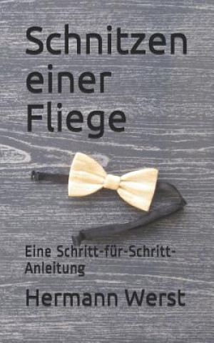 Kniha Schnitzen einer Fliege Hermann Werst