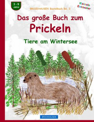 Kniha BROCKHAUSEN Bastelbuch Bd. 2: Das grosse Buch zum Prickeln: Tiere am Wintersee Dortje Golldack