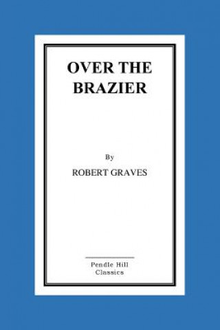 Book Over the Brazier Robert Graves