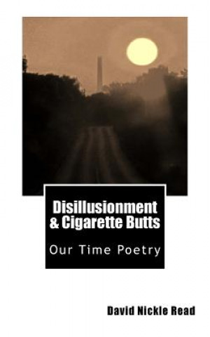 Carte Disillusionment & Cigarette Butts MR David Nickle Read