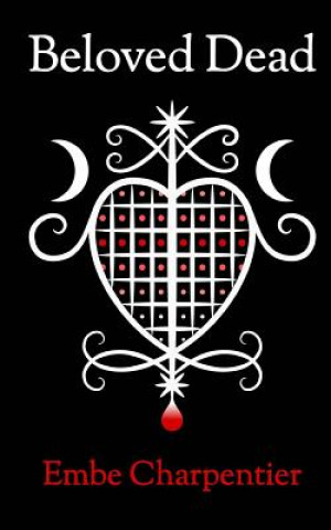 Knjiga Beloved Dead Embe Charpentier