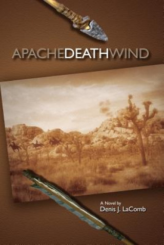 Buch Apache Death Wind Denis J Lacomb