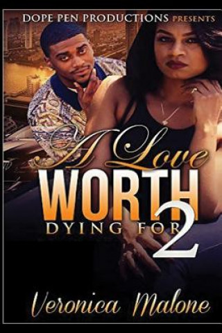 Kniha A Love Worth Dying For 2 Veronica Malone