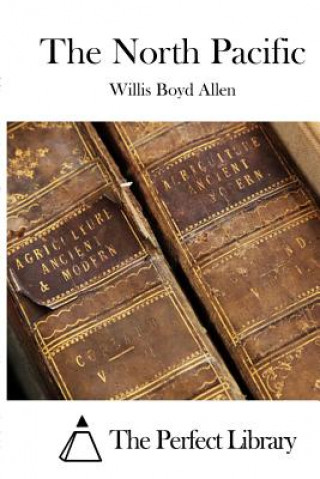 Buch The North Pacific Willis Boyd Allen