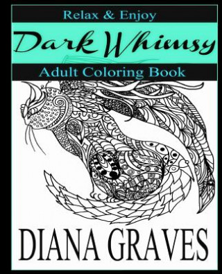 Knjiga Dark Whimsy Diana Graves