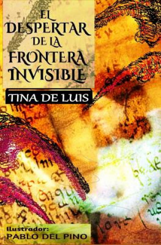 Książka despertar de la frontera invisible Tina De Luis