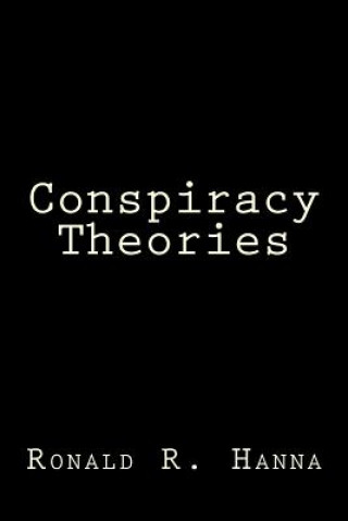 Könyv Conspiracy Theories Ronald R Hanna