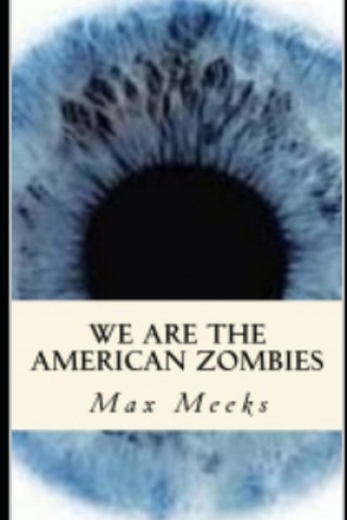 Kniha We Are The American Zombies Max Meeks