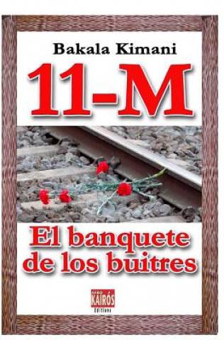 Carte 11 M: El banquete de los buitres Bakala Kimani