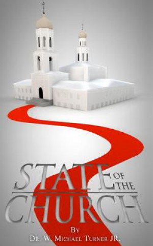 Knjiga State of the Church Dr W Michael Turner Jr