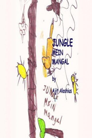 Knjiga Jungle Mein Mangal MR Ajit Aloshius