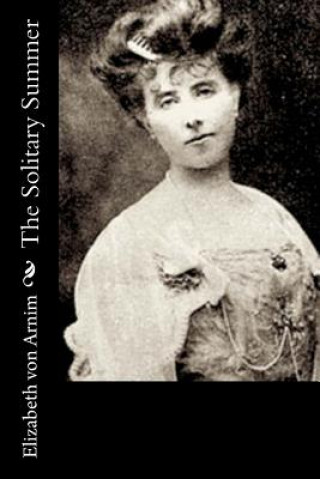 Book The Solitary Summer Elizabeth Von Arnim