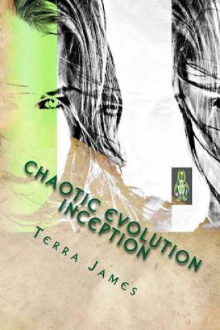 Книга Chaotic Evolution: Inception Terra James