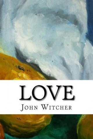 Könyv Love MR John Allen Witcher