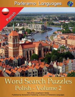 Könyv Parleremo Languages Word Search Puzzles Polish - Volume 2 Erik Zidowecki