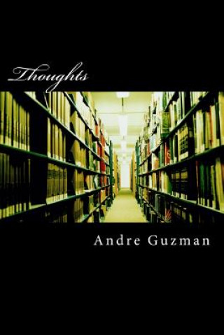 Knjiga Thoughts Andre Guzman