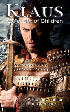 Knjiga Klaus: Defender of Children Earl Chessher