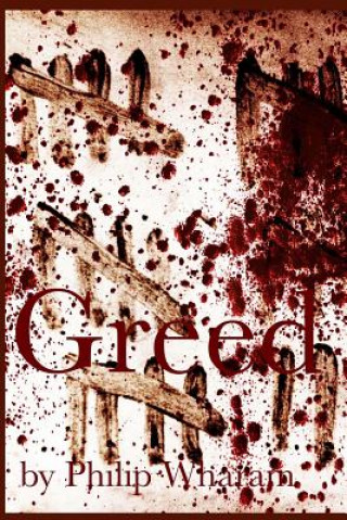 Libro Greed MR Philip T Wharam